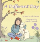 A Different Day : A tale of friendship and strength in the hardest of times - Book