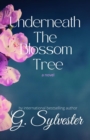 UNDERNEATH THE BLOSSOM TREE - eBook