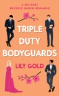 Triple Duty Bodyguards - Book