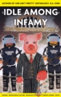 Idle Among Infamy - eBook