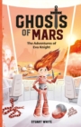 Ghosts of Mars : The Adventures of Eva Knight - Book