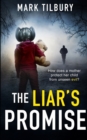 The Liar's Promise : The Nightmares of the past haunt the future... - Book
