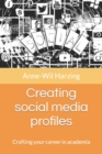 Creating social media profiles : Crafting your career in academia - Book