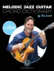 The Melodic Jazz Guitar Chord Dictionary - Book