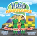 Hello Ambulance : Billy Calls For Help - Book