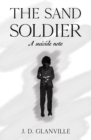 The Sand Soldier : A suicide note - Book
