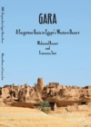 Gara : A Forgotten Oasis in Egypt's Western Desert - Book