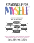 Standing Up for Myself : An empowering book for Neurodivergent kids and teens about boundaries, sensitivity, personal space, consent, power play and self advocacy - Book