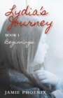 Lydia's Journey, Beginnings, Book 1 - eBook