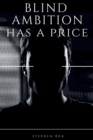 Blind Ambition has a Price - eBook