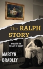 The Ralph Story : My Search for The Lady of Shalott - Book