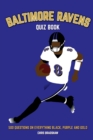 Baltimore Ravens Quiz Book : 500 Questions on Everything Black, Purple and Gold - Book