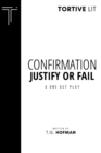 Confirmation : Justify or Fail: A One Act Play - Book