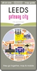 Leeds - gateway city : Map guide of What to see & How to get there - Book