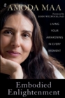 Embodied Enlightenment : Living Your Awakening in Every Moment - Book