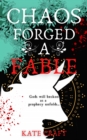 Chaos Forged a Fable - Book
