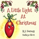 A Little Light At Christmas - Book