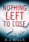Nothing Left To Lose - Book