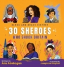 Black and Brave History : 30 Sheroes Who Shook Britain - Book