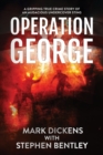 Operation George : A Gripping True Crime Story of an Audacious Undercover Sting - Book
