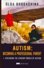 Autism : Exploring the Sensory World of Autism - Book