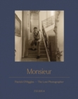 Monsieur : Patrick O'Higgins - The Lost Photographer - Book