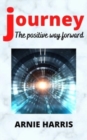 Journey : The positive way forward - Book