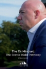 The 1% Mindset : The Stevie Kidd Pathway - Book