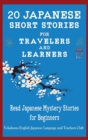 20 Japanese Short Stories for Travelers and Learners Read Japanese Mystery Stories for Beginners - Book