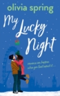 My Lucky Night : Romance Can Happen When You Least Expect It... - Book