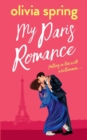 My Paris Romance : Falling In Love With A Billionaire - Book