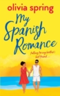 My Spanish Romance : Falling For My Brother's Best Friend - Book