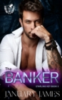The Banker : An age gap bodyguard romance - Book