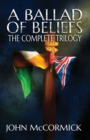 A Ballad of Beliefs : The Complete Trilogy - Book
