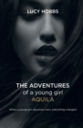 The Adventures of a young girl AQuila - Book