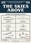 The Skies Above: A Guide To Ufo Sightings In The Uk - Book