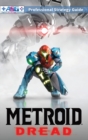 Metroid Dread Strategy Guide and Walkthrough : 100% Unofficial - 100% Helpful (Hardback Collector's Edition) - Book