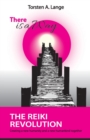 There is a Way : The Reiki Revolution - Book