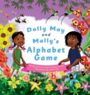 Dolly May and Mally's Alphabet Game : Make Learning the Alphabet Fun! - Book