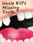 Uncle Bill's Missing Tooth - Book