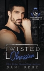 Twisted Obsession : A dark arranged marriage mafia romance - Book
