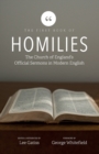 The First Book of Homilies : The Church of England's Official Sermons in Modern English - Book