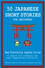 50 Japanese Short Stories for Beginners Read Entertaining Japanese Stories to Improve Your Vocabulary and Learn Japanese While Having Fun - Book