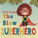 The Slow Superhero - Book