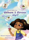 What Will I Be When I Grow Up - Book
