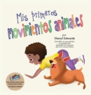 Mis primeros movimientos animales : Un libro infantil para incentivar a los ni?os y a sus padres a moverse m?s, sentarse menos y pasar menos tiempo frente a una pantalla - Book