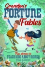 Grandpa's Fortune Fables - eBook