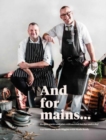 And for Mains : Recipes, Stories and Pints with an Irish Butcher and a Chef - Book