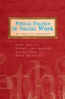 Ethical Practice in Social Work : An applied approach - Book
