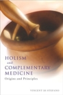 Holism and Complementary Medicine : Origins and principles - Book
